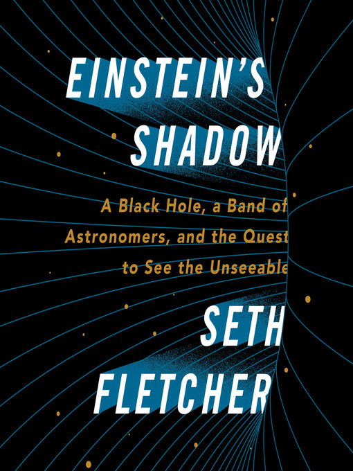 Title details for Einstein's Shadow by Seth Fletcher - Available